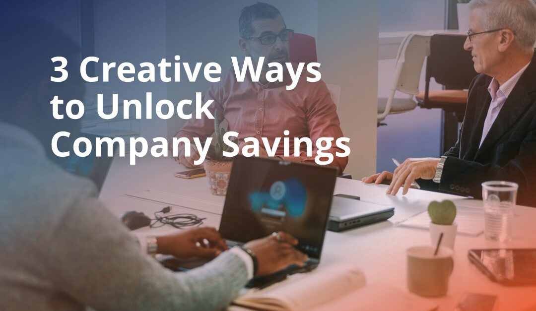 3 Ways to Unlock Retirement Plan Cost Savings